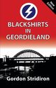 Blackshirts in Geordieland, Stridiron Gordon