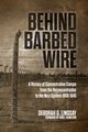 Behind Barbed Wire, Lindsay Deborah  G.