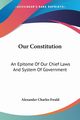 Our Constitution, Ewald Alexander Charles