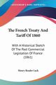 The French Treaty And Tariff Of 1860, 