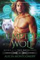 Tempted by the Wolf (Large Print), Montgomery Alicia