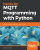 Hands-On MQTT Programming with Python, Hillar Gaston C.