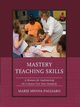 Mastery Teaching Skills, Pagliaro Marie Menna