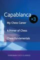 Capablanca x 3, Capablanca Jose