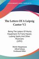 The Letters Of A Leipzig Cantor V2, Hauptmann Moritz
