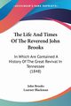 The Life And Times Of The Reverend John Brooks, Brooks John