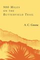 900 Miles on the Butterfield Trail, Greene A. C.