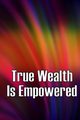 True Wealth Is Empowered, Marthin Helga