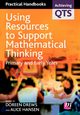 Using Resources to Support Mathematical Thinking, 