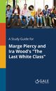 A Study Guide for Marge Piercy and Ira Wood's 