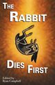 The Rabbit Dies First, Singh Nidhi