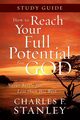 How to Reach Your Full Potential for God, Stanley Charles F.
