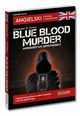 Angielski Krymina z wiczeniami Blue blood murder / Morderstwo arystokraty, Rivers Alexander M.
