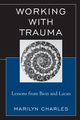 Working with Trauma, Charles Marilyn