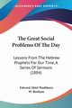 The Great Social Problems Of The Day, Washburn Edward Abiel