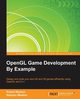 OpenGL Game Development By Example, Madsen Robert