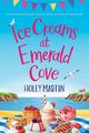 Ice Creams at Emerald Cove, Martin Holly