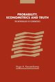 Probability, Econometrics and Truth, Keuzenkamp Hugo A.