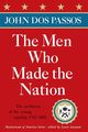 The Men Who Made the Nation, Dos Passos John