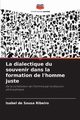 La dialectique du souvenir dans la formation de l'homme juste, de Sousa Ribeiro Isabel