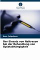 Der Einsatz von Naltrexon bei der Behandlung von Opiatabhngigkeit, Colquhoun Ross