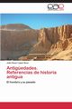 Antiguedades. Referencias de Historia Antigua, Lopez Saco Julio Oscar