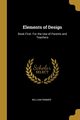 Elements of Design, Rimmer William