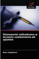 Stosowanie naltreksonu w leczeniu uzalenienia od opiatw, Colquhoun Ross