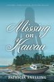 MISSING ON KAWAU, Snelling Patricia