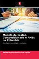 Modelo de Gest?o, Competitividade e PMEs na Colmbia, Garcia Cantillo Rafael Eduardo