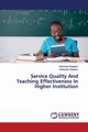 Service Quality And Teaching Effectiveness In Higher Institution, Oladotun Abimbola