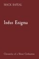 Indus Enigma, RAFEAL MACK