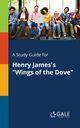 A Study Guide for Henry James's 