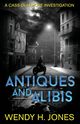 Antiques and Alibis, Jones Wendy H.