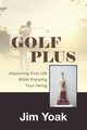 Golf Plus, Yoak Jim