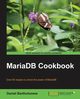Mariadb Cookbook, Bartholomew Daniel