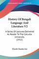 History Of Bengali Language And Literature V2, Sen Dinesh Chandra