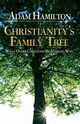 Christianity's Family Tree, Hamilton Adam