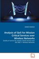 Analysis of QoS for Mission Critical Services over Wireless Networks, NWIZEGE KENNETH