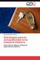 Estrategias para la competitividad en la Industria Hotelera, Sonda de la Rosa Ricardo