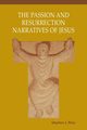 Passion and Resurrection Narratives of Jesus, Binz Stephen J