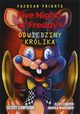 Five Nights At Freddy's Odwiedziny krlika Tom 5, Cawthon Scott