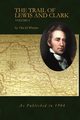 The Trail of Lewis and Clark Volume 2, Wheeler Olin D.