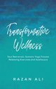 Transformative Wellness, Ali Razan