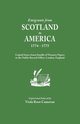 Emigrants from Scotland to America, 1774-1775. Copied from a Loose Bundle of Treasury Papers in the Pubilc Record Office, London, England, 