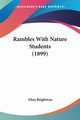 Rambles With Nature Students (1899), Brightwen Eliza
