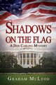 Shadows on the Flag, McLeod Graham