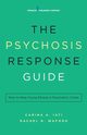 Psychosis Response Guide, Iati Carina A.