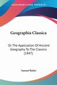 Geographia Classica, Butler Samuel