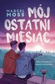 Mj ostatni miesic, Moss Marcel